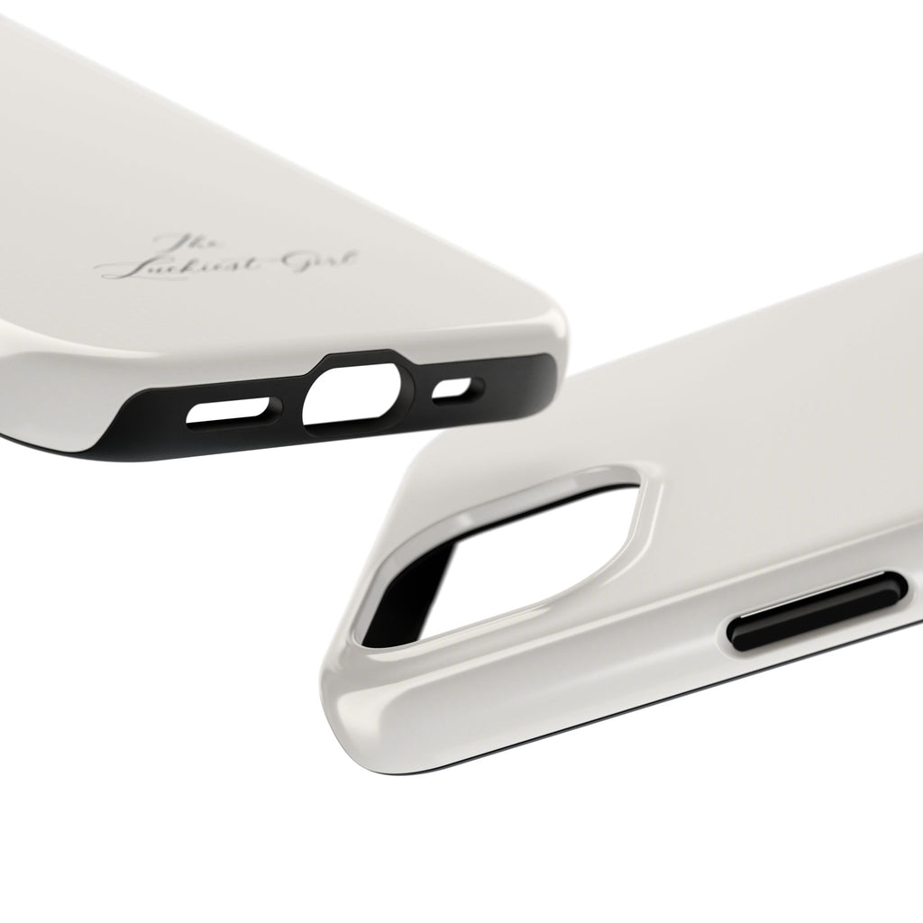 Tough Phone Case — "The Luckiest Girl" Slim Protective iPhone Cover