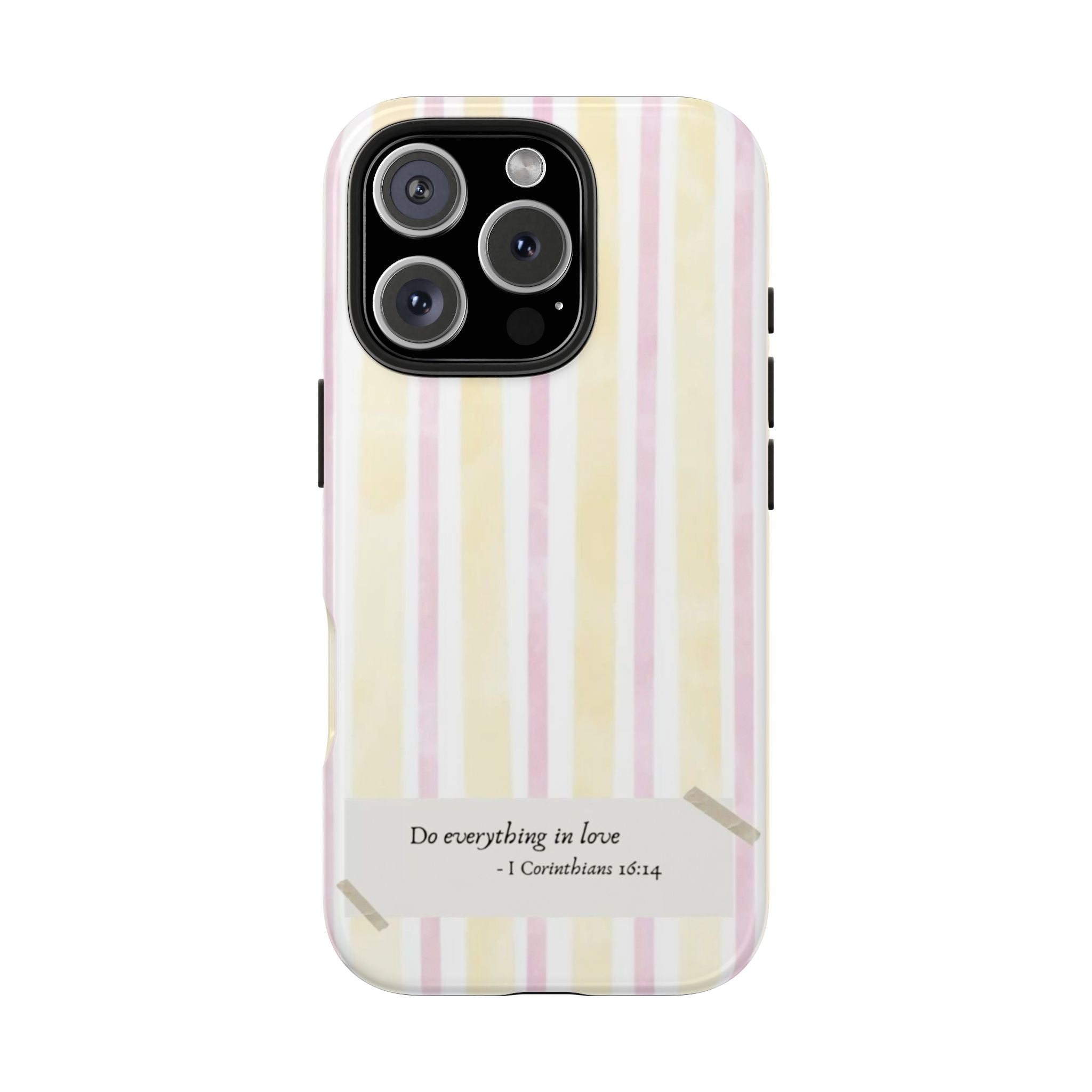Tough Phone Case — Pastel Stripes "Do everything in love" (1 Corinthians 16:14)