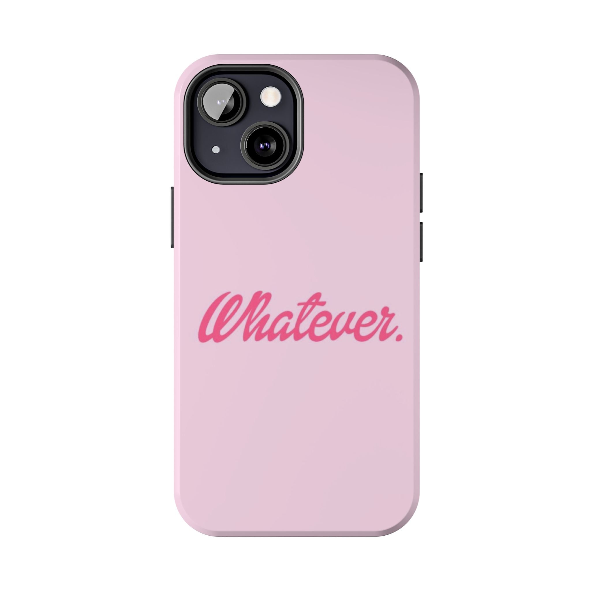 Whatever Pink Tough Phone Case — Protective iPhone Case with Retro Script