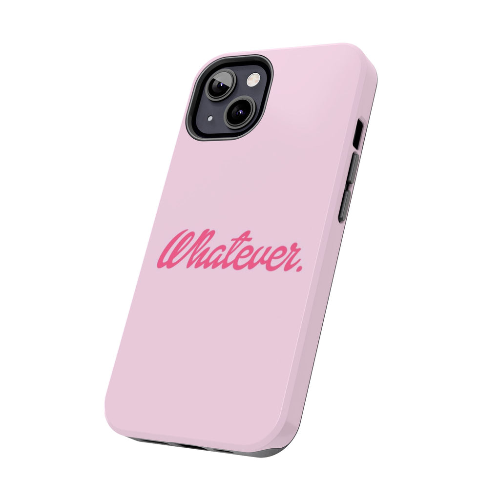 Whatever Pink Tough Phone Case — Protective iPhone Case with Retro Script