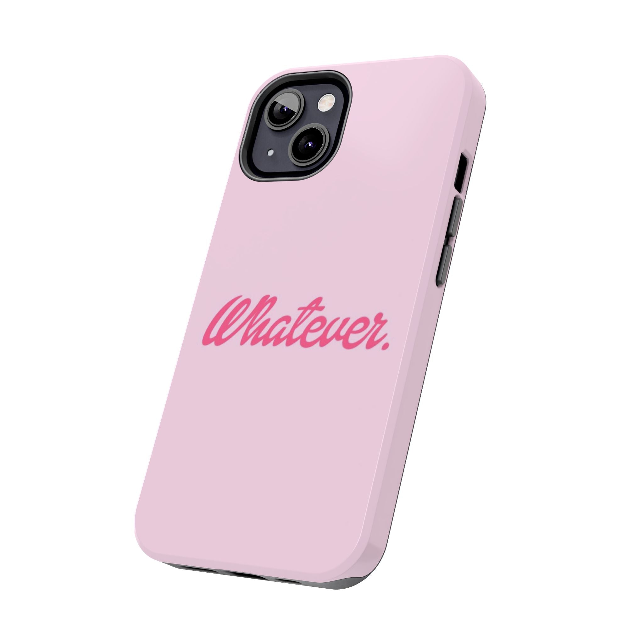 Whatever Pink Tough Phone Case — Protective iPhone Case with Retro Script