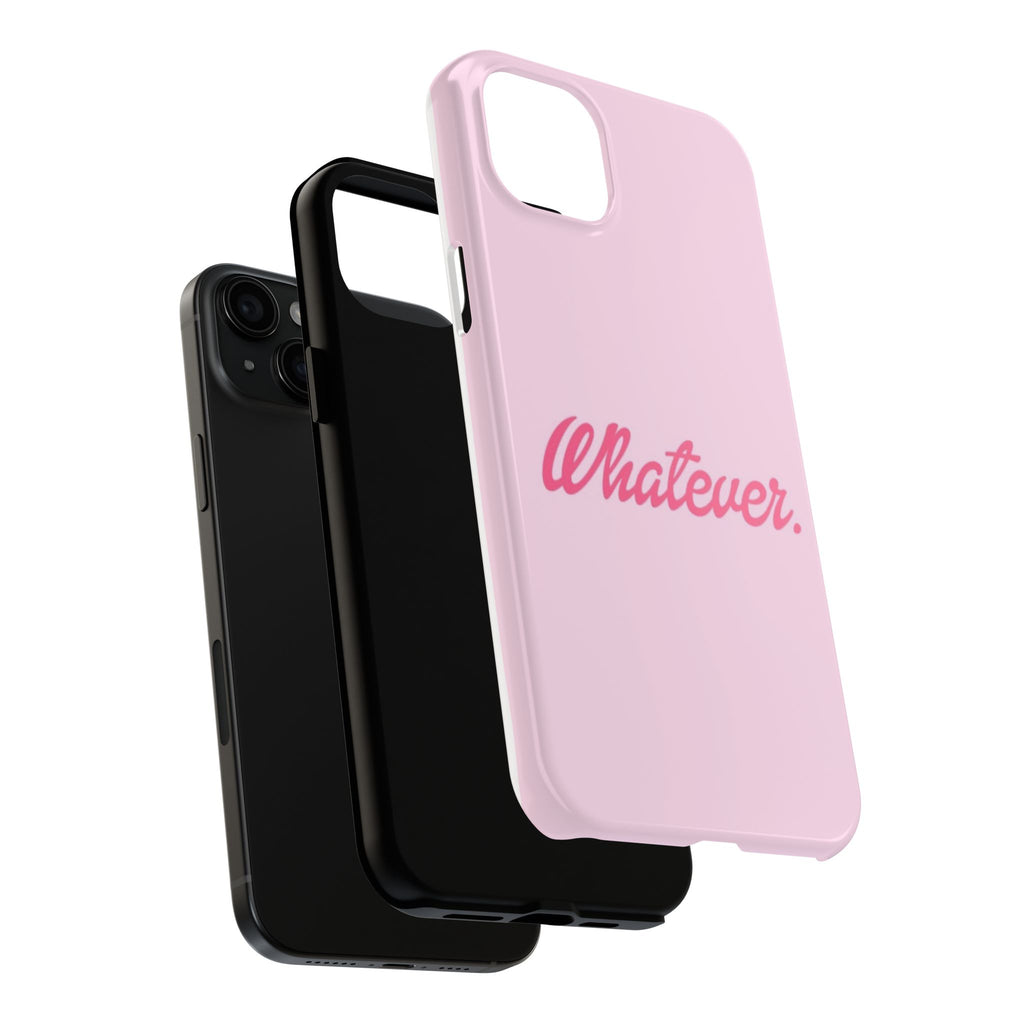 Whatever Pink Tough Phone Case — Protective iPhone Case with Retro Script