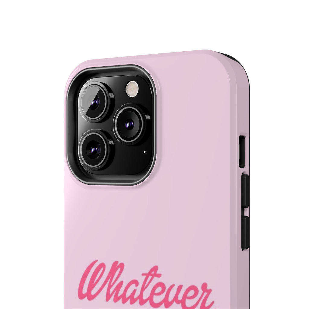 Whatever Pink Tough Phone Case — Protective iPhone Case with Retro Script