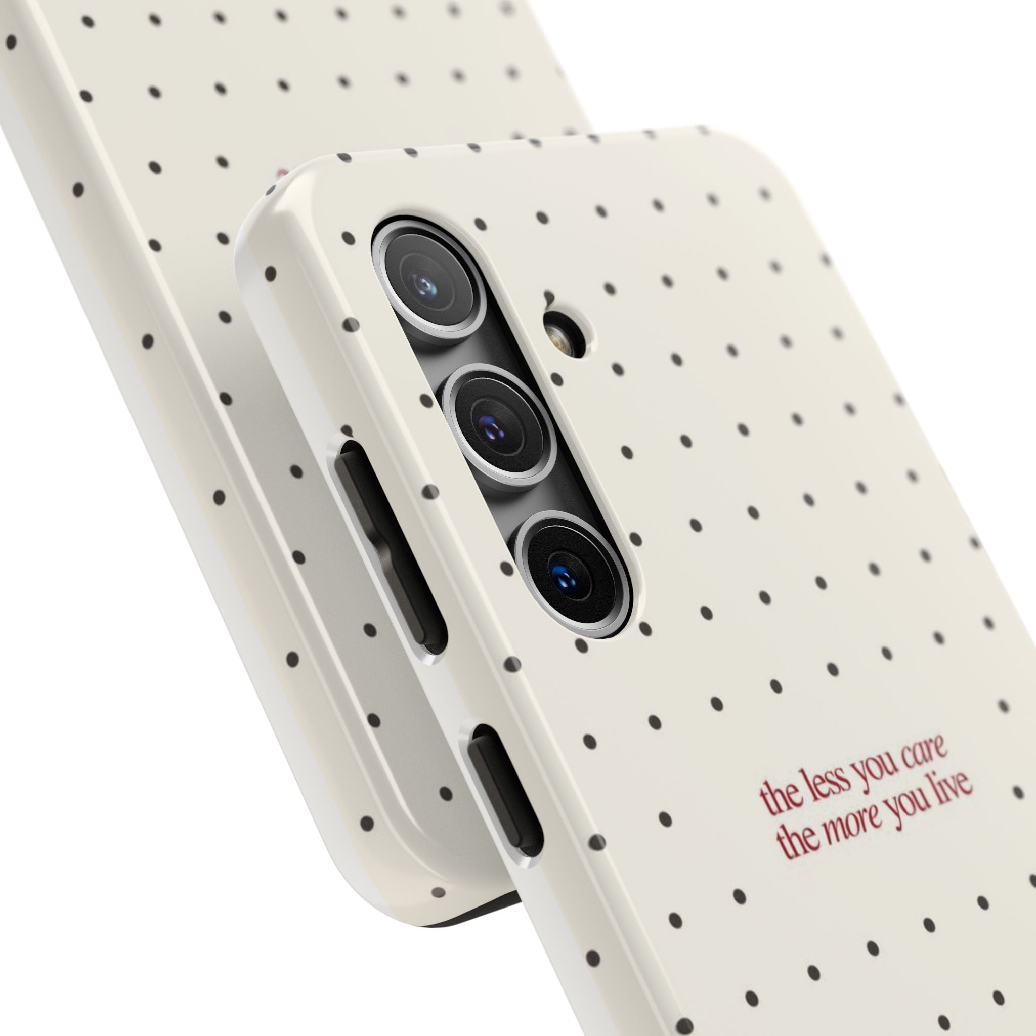 Tough Phone Case — 'the less you care the more you live' Minimal Polka Dot Protective Case