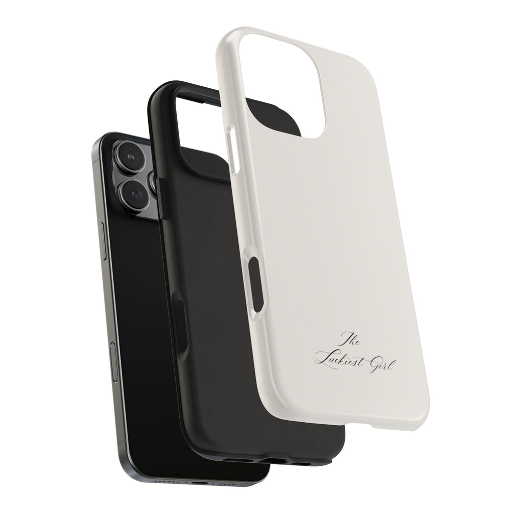 Tough Phone Case — "The Luckiest Girl" Slim Protective iPhone Cover