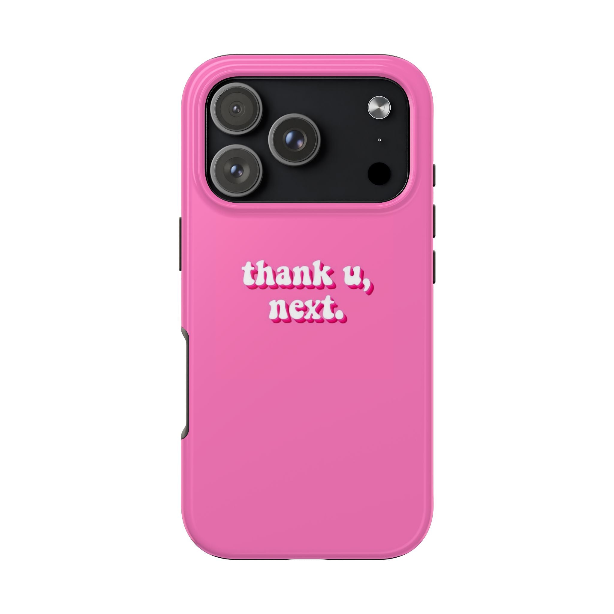 Pink 'thank u, next.' Tough Phone Case — Protective iPhone Case with Trendy Script
