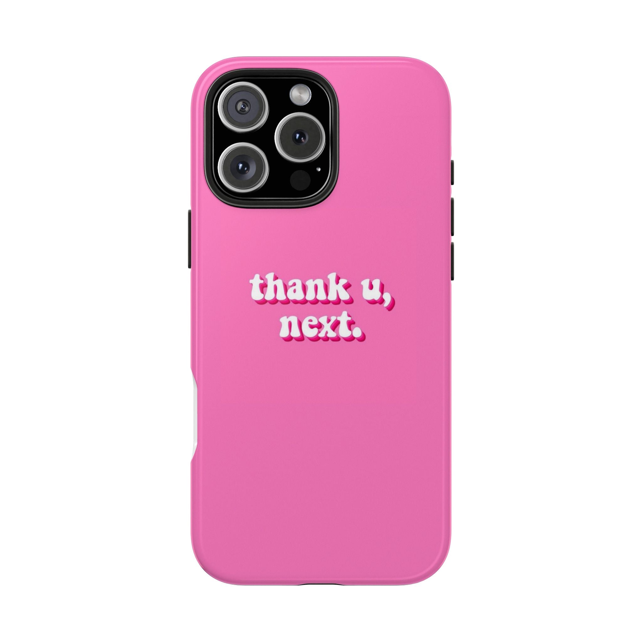 Pink 'thank u, next.' Tough Phone Case — Protective iPhone Case with Trendy Script