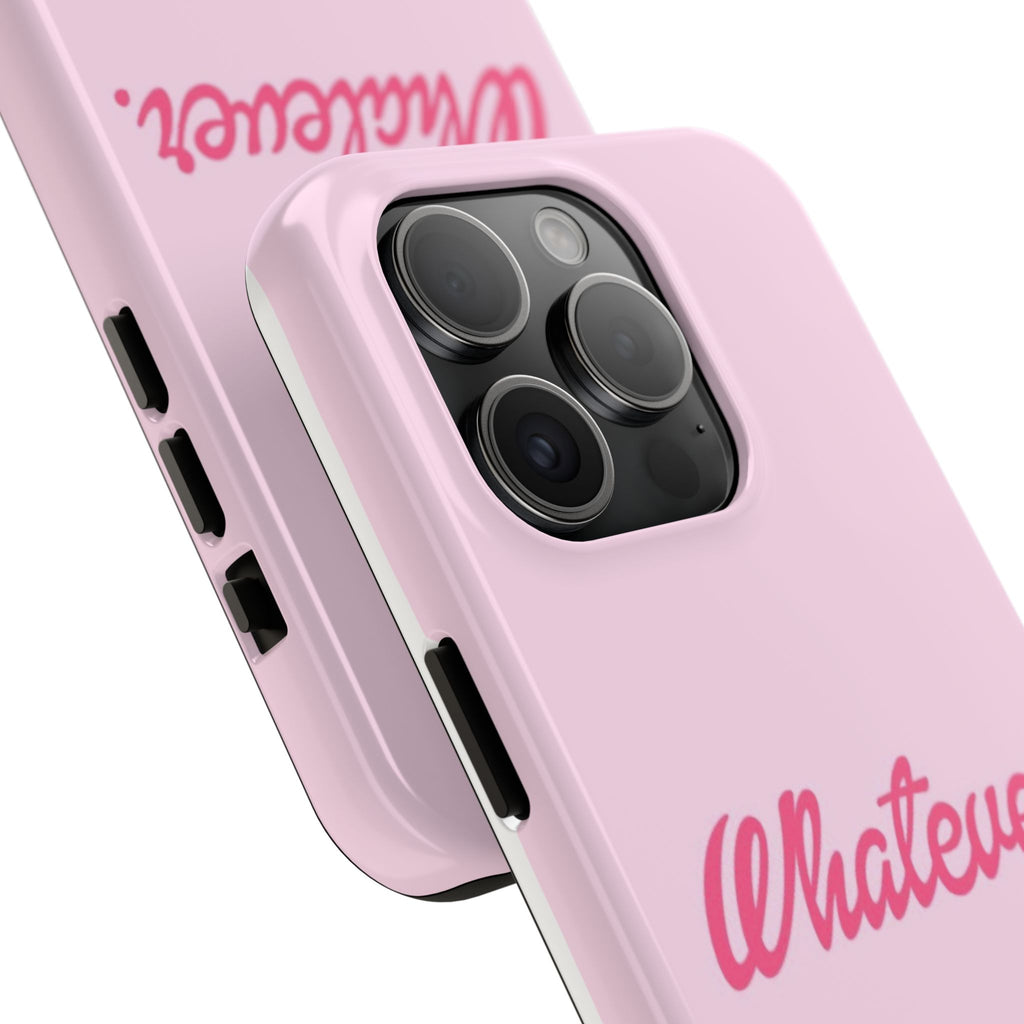 Whatever Pink Tough Phone Case — Protective iPhone Case with Retro Script