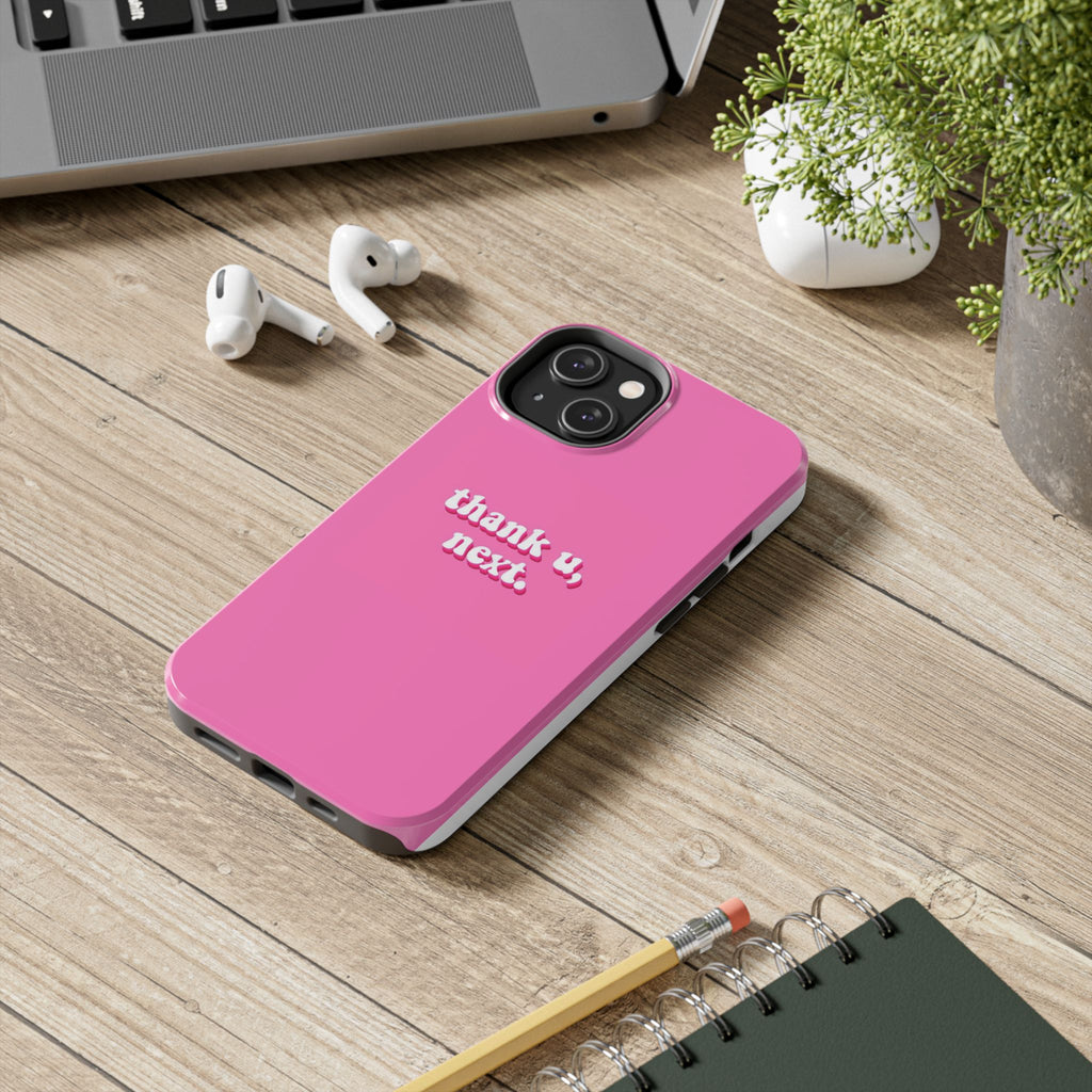 Pink 'thank u, next.' Tough Phone Case — Protective iPhone Case with Trendy Script