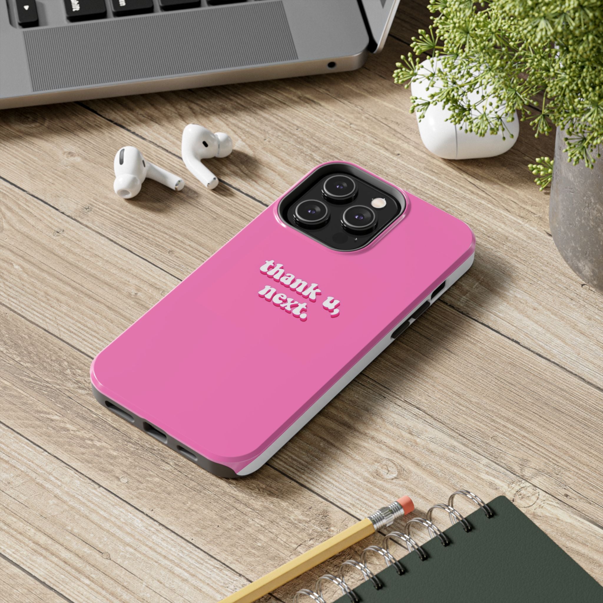 Pink 'thank u, next.' Tough Phone Case — Protective iPhone Case with Trendy Script