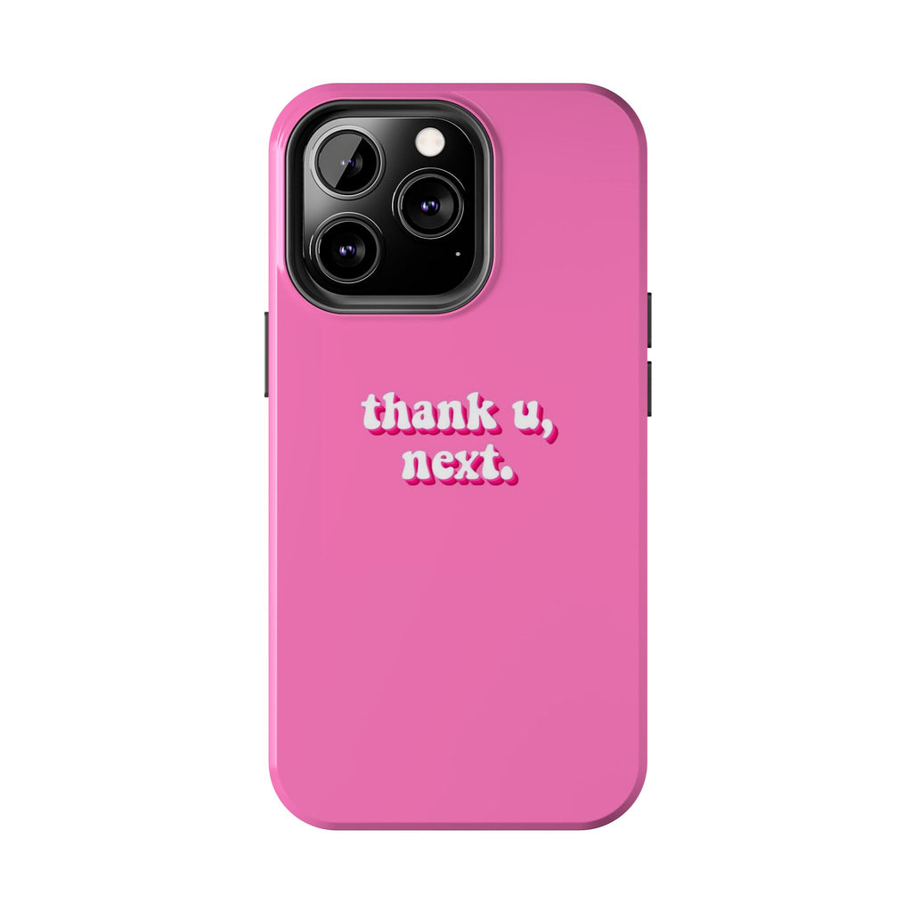 Pink 'thank u, next.' Tough Phone Case — Protective iPhone Case with Trendy Script