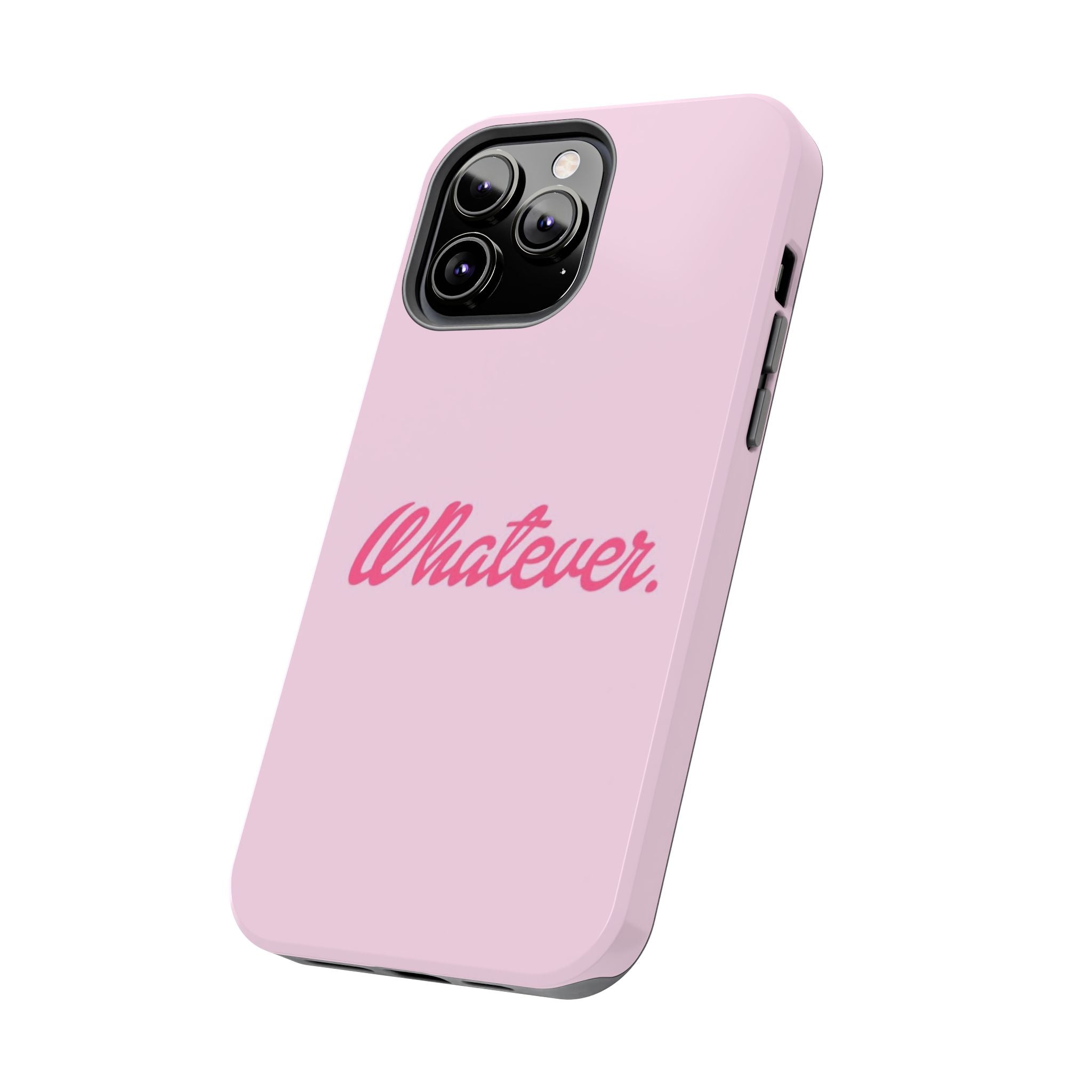 Whatever Pink Tough Phone Case — Protective iPhone Case with Retro Script
