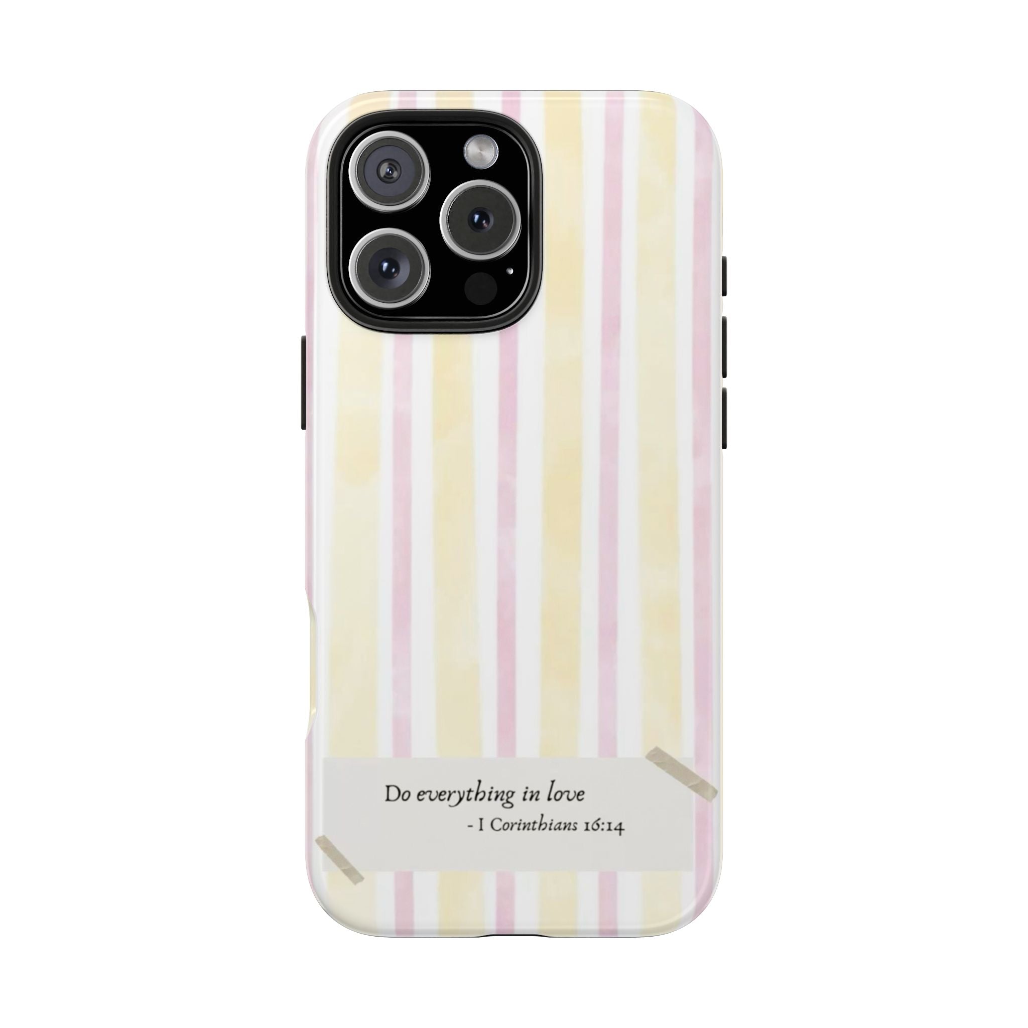 Tough Phone Case — Pastel Stripes "Do everything in love" (1 Corinthians 16:14)