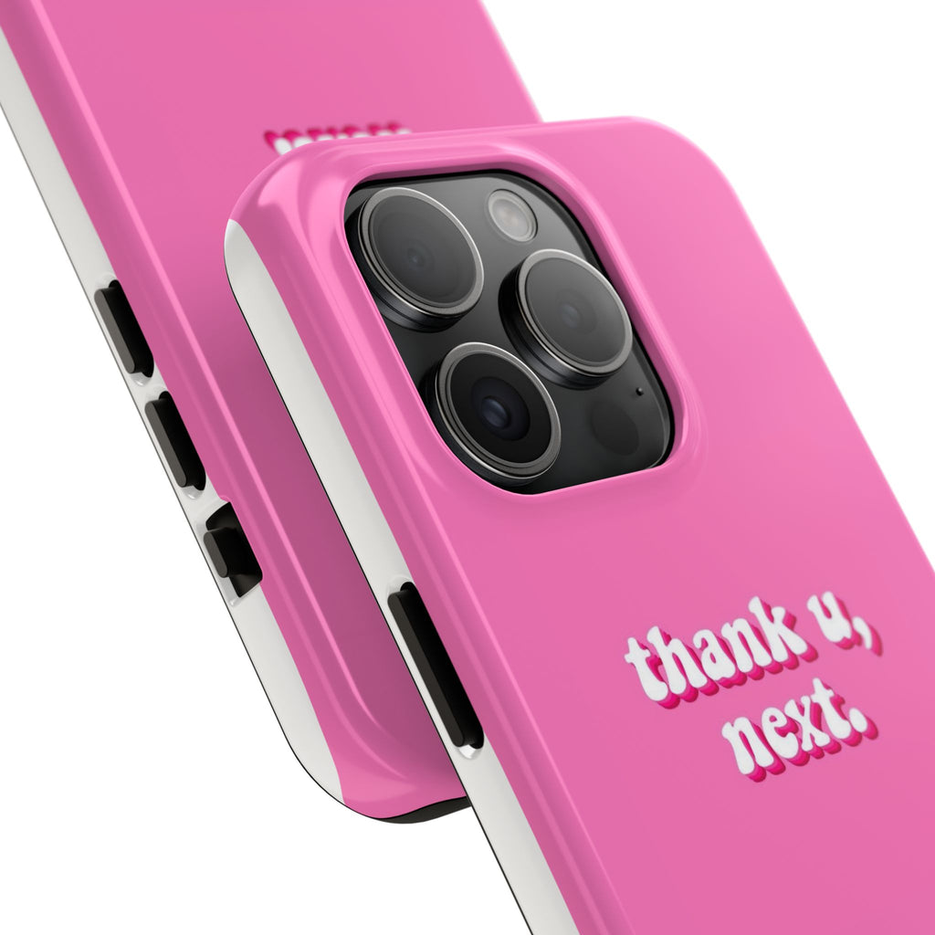 Pink 'thank u, next.' Tough Phone Case — Protective iPhone Case with Trendy Script