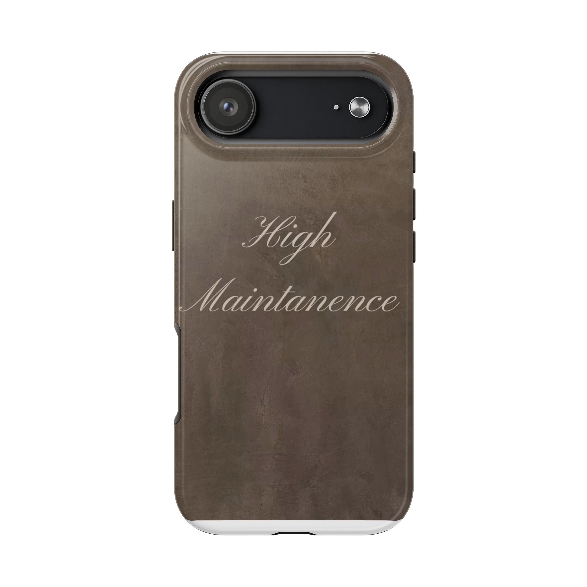 High Maintenance Tough Phone Case — Brown Vintage Script Protective Cover