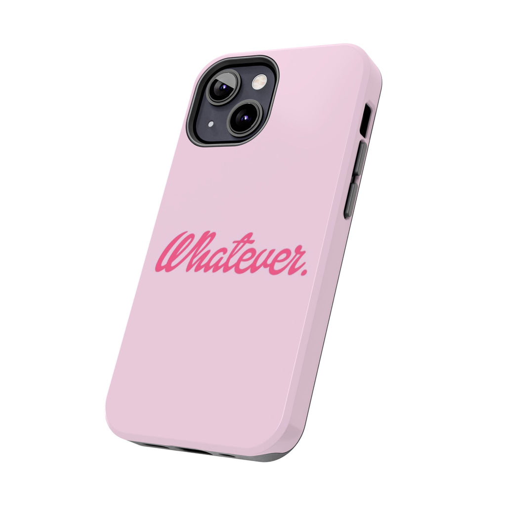 Whatever Pink Tough Phone Case — Protective iPhone Case with Retro Script