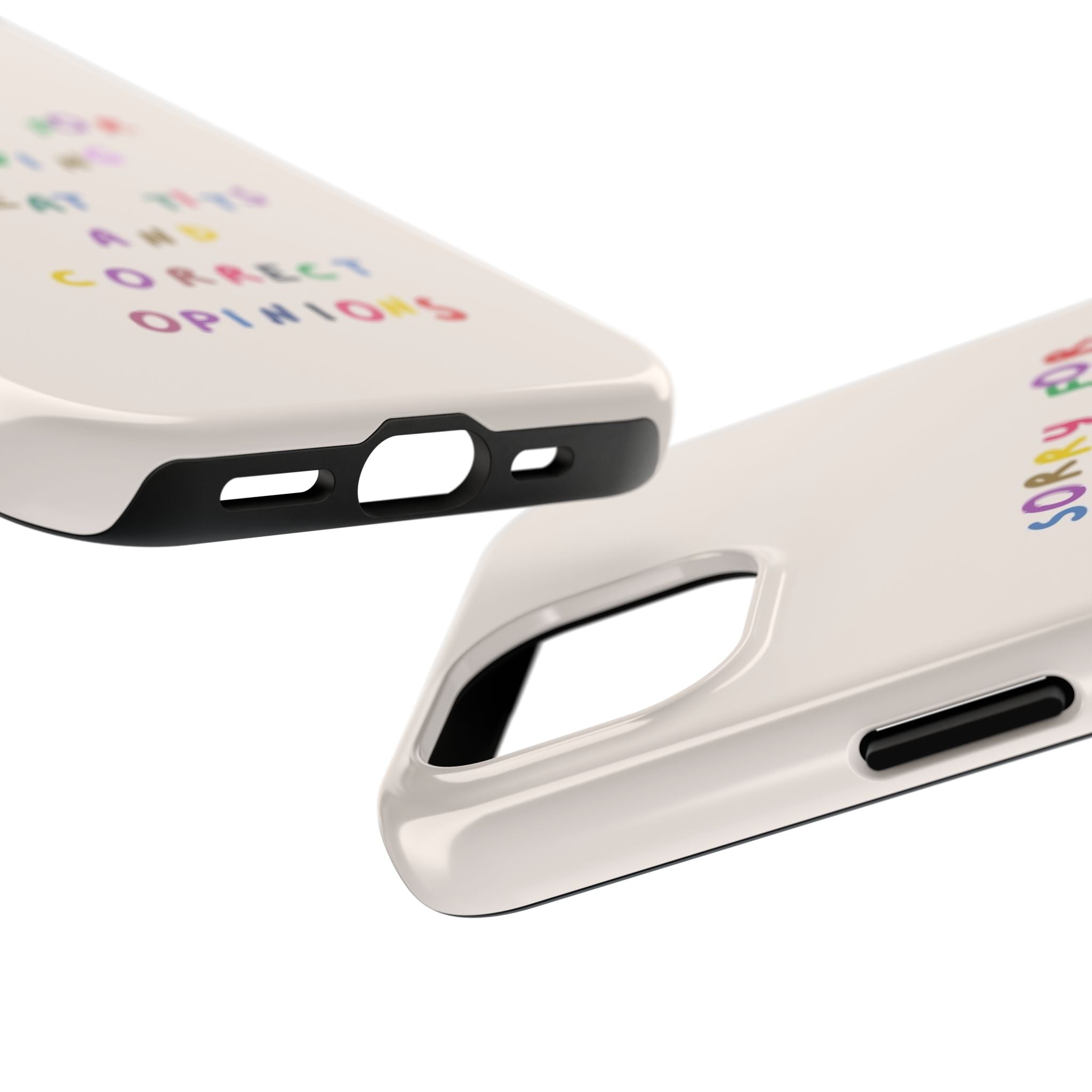 Sorry For Having Great Tits And Correct Opinions Tough Phone Case — Funny Feminist Protective iPhone Cover