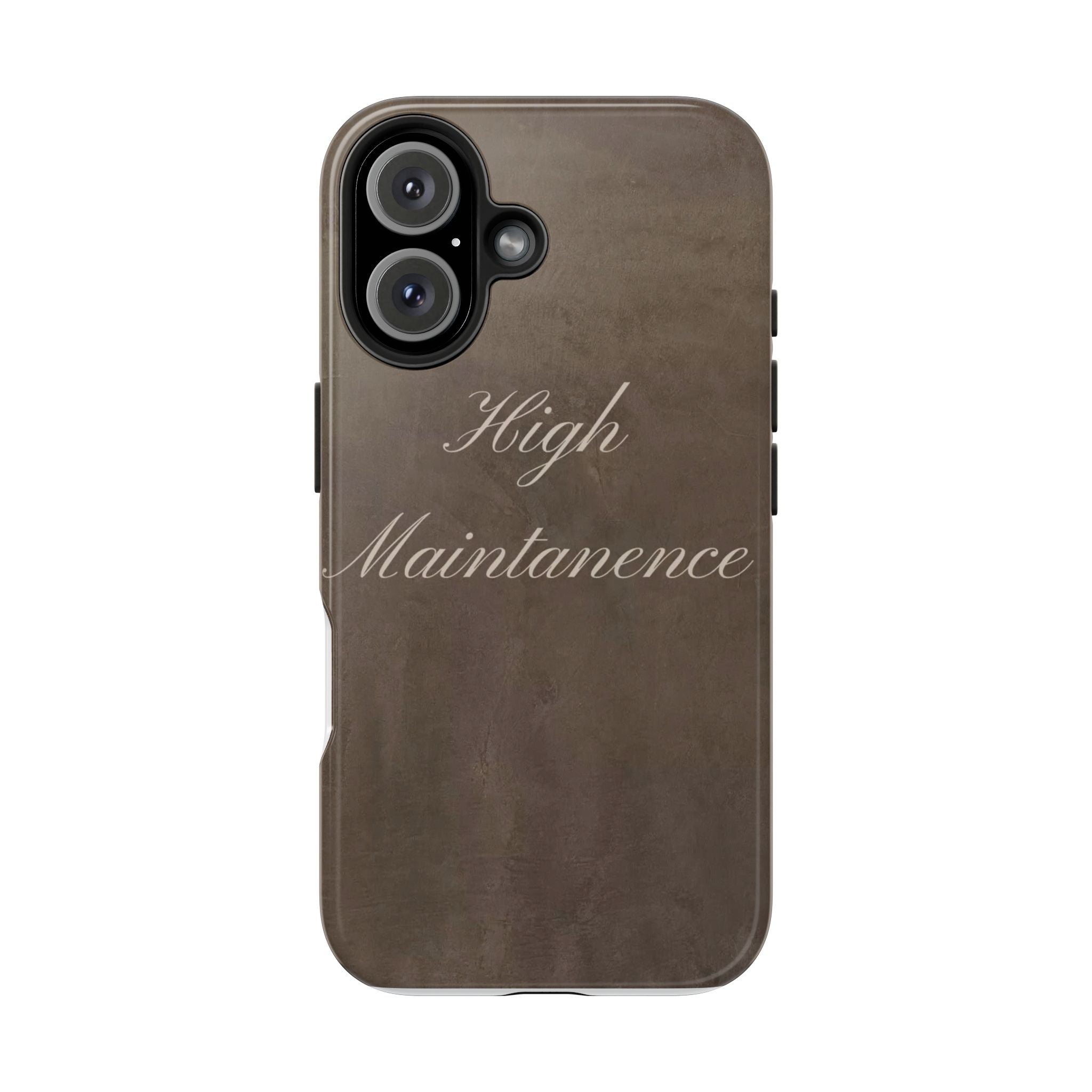 High Maintenance Tough Phone Case — Brown Vintage Script Protective Cover