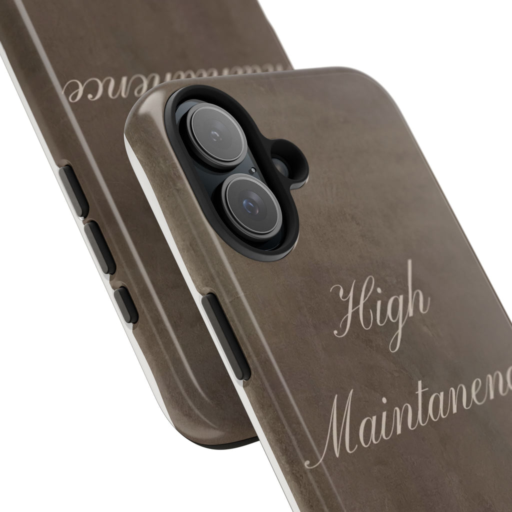 High Maintenance Tough Phone Case — Brown Vintage Script Protective Cover