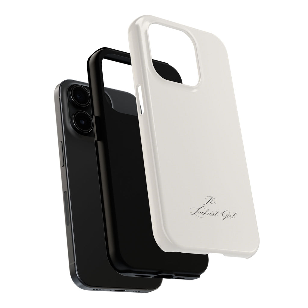 Tough Phone Case — "The Luckiest Girl" Slim Protective iPhone Cover