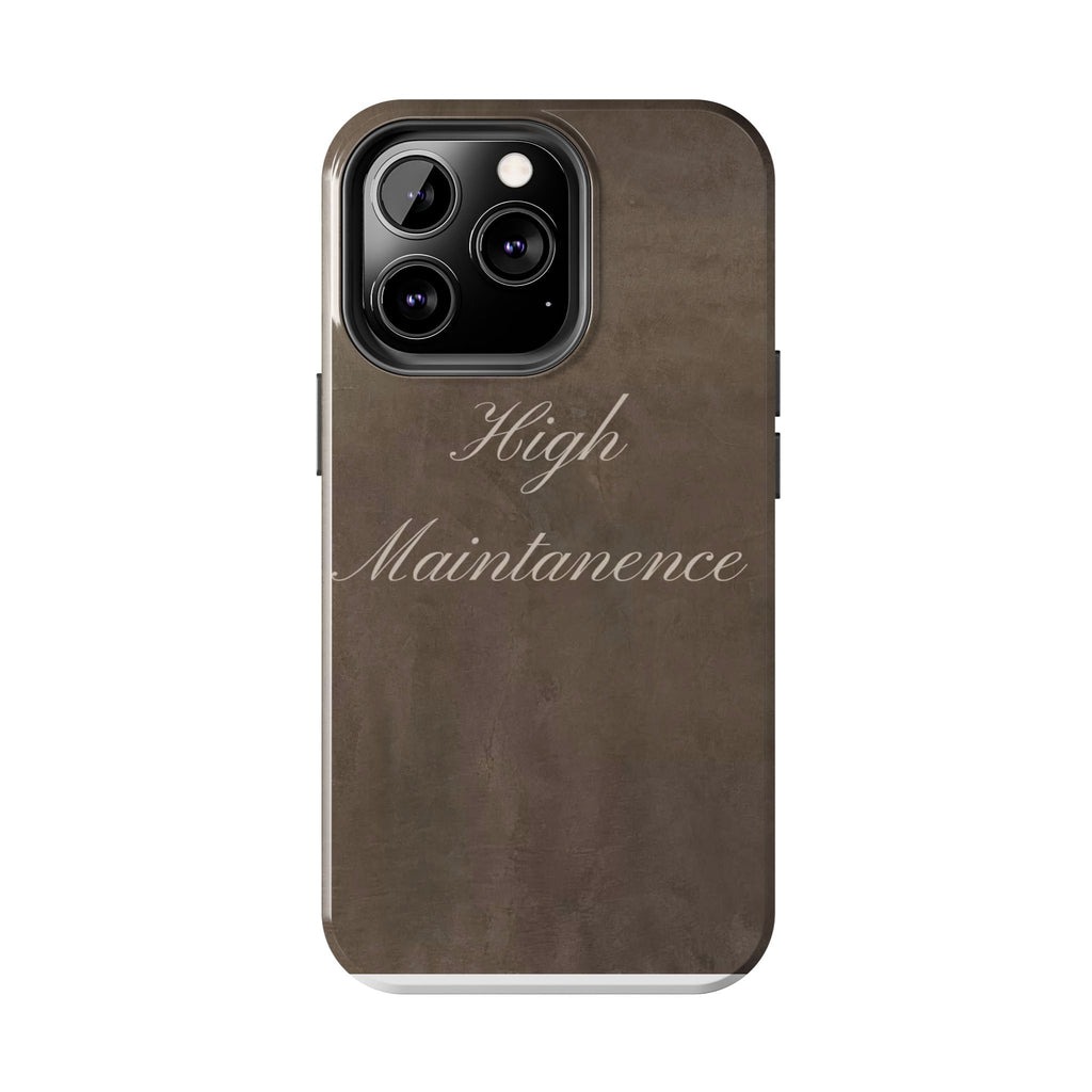 High Maintenance Tough Phone Case — Brown Vintage Script Protective Cover