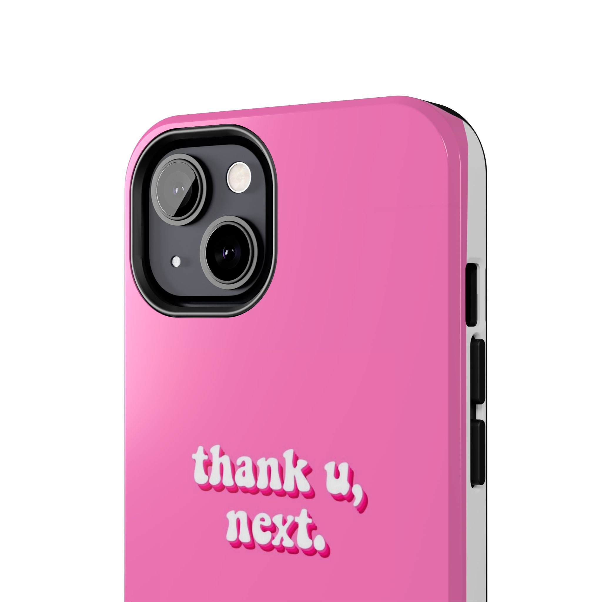 Pink 'thank u, next.' Tough Phone Case — Protective iPhone Case with Trendy Script