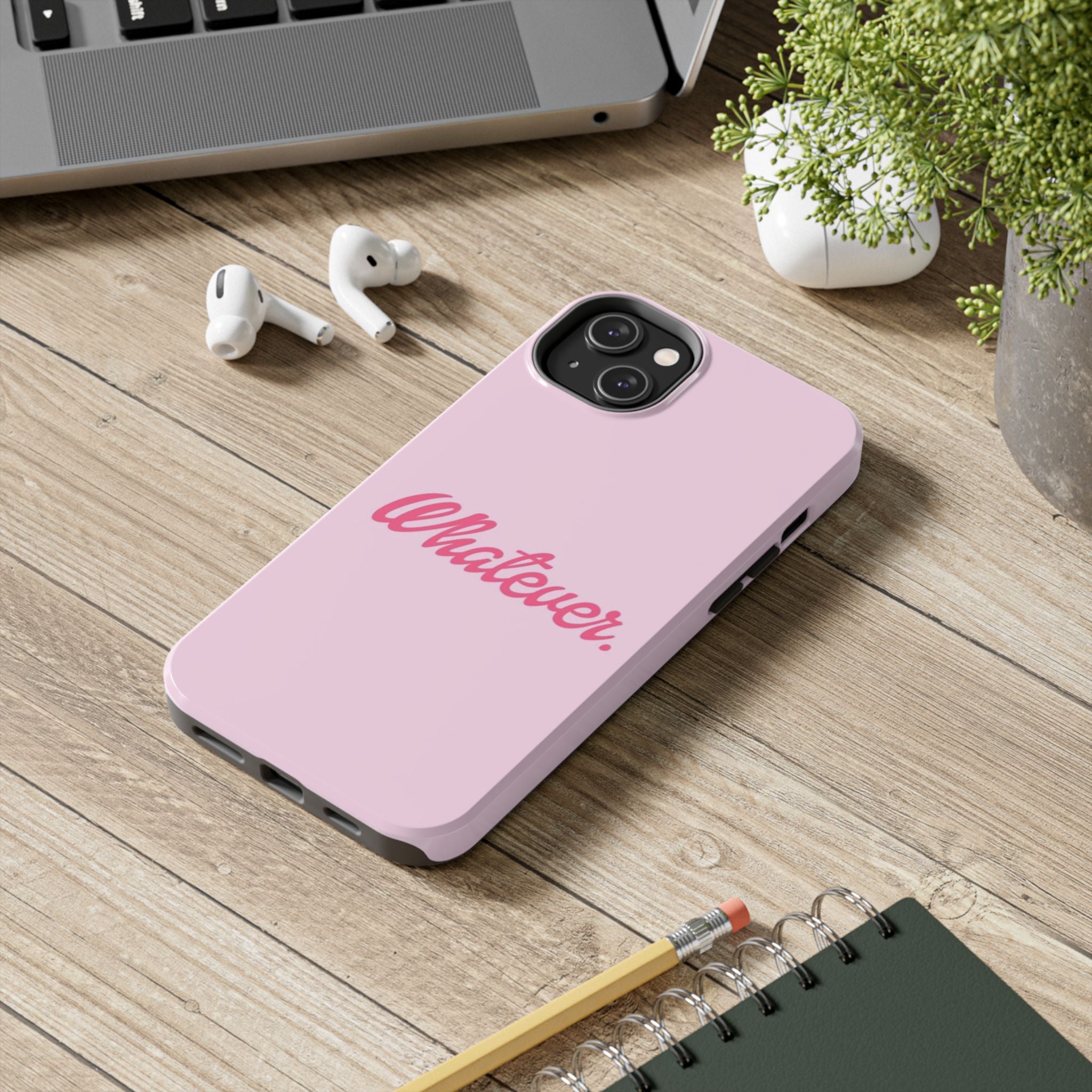 Whatever Pink Tough Phone Case — Protective iPhone Case with Retro Script