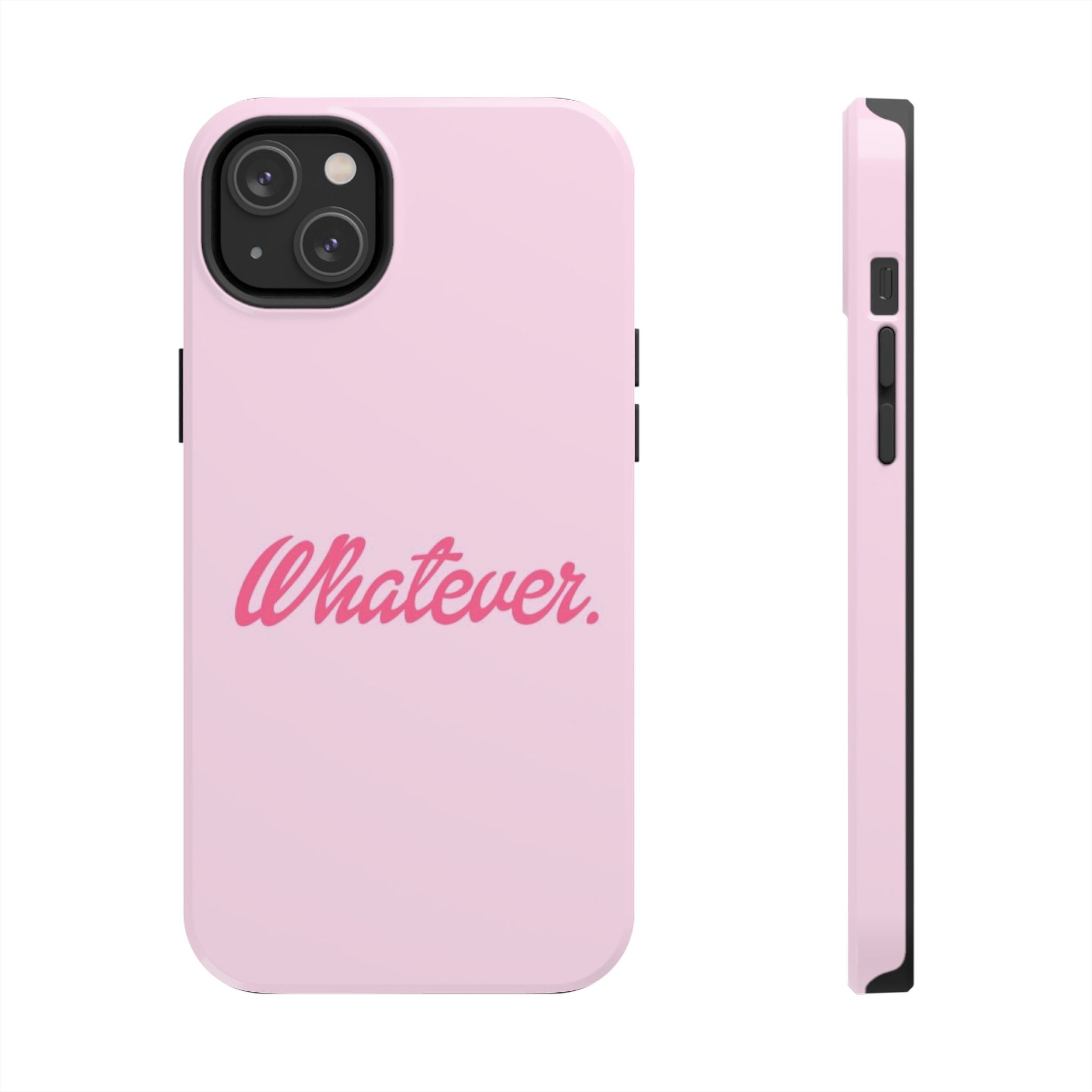 Whatever Pink Tough Phone Case — Protective iPhone Case with Retro Script