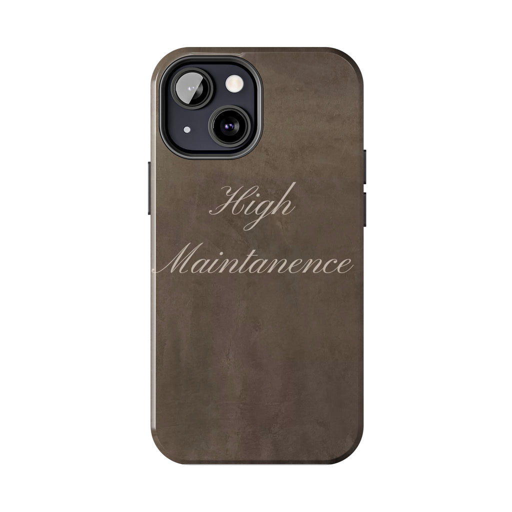High Maintenance Tough Phone Case — Brown Vintage Script Protective Cover