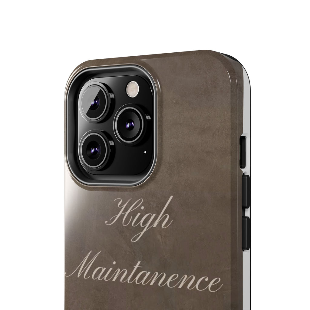 High Maintenance Tough Phone Case — Brown Vintage Script Protective Cover