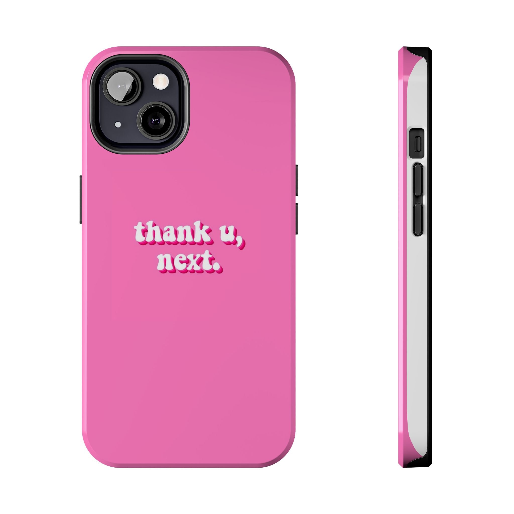 Pink 'thank u, next.' Tough Phone Case — Protective iPhone Case with Trendy Script