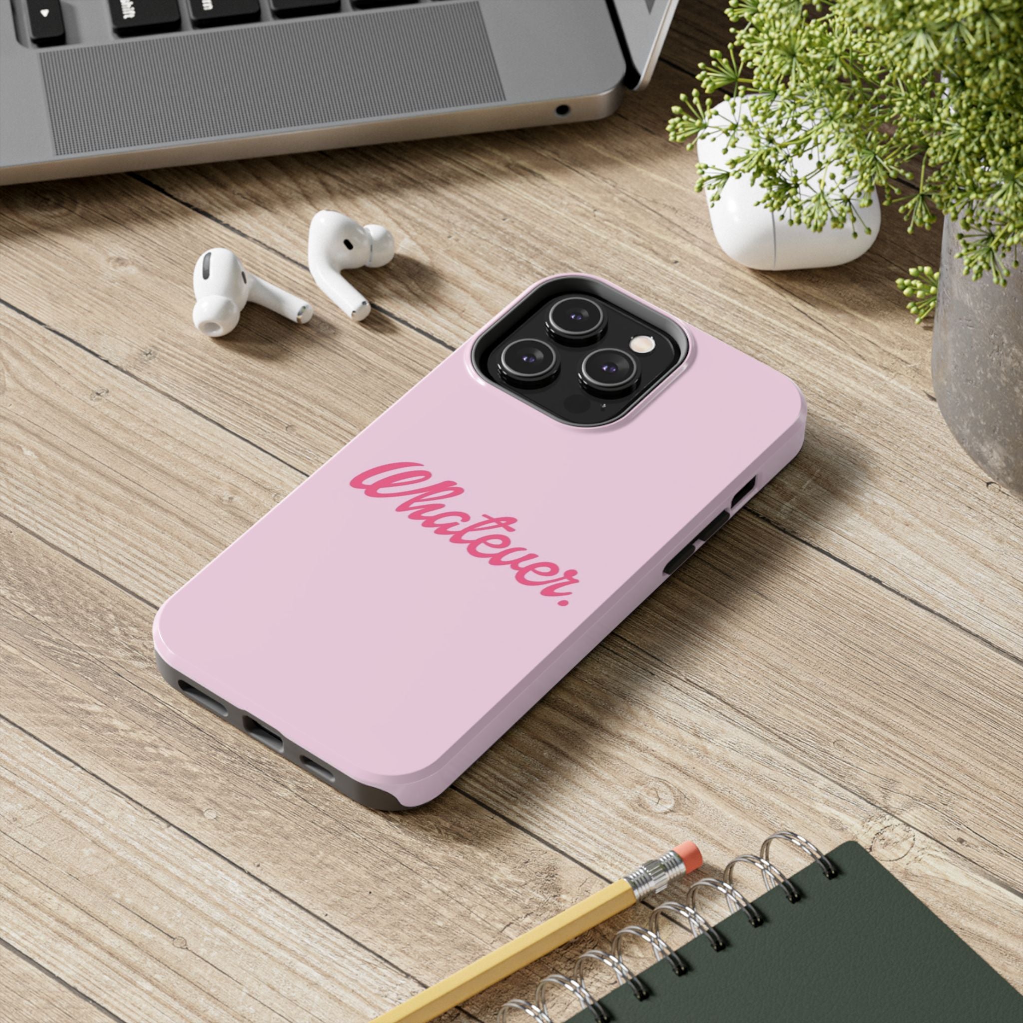 Whatever Pink Tough Phone Case — Protective iPhone Case with Retro Script
