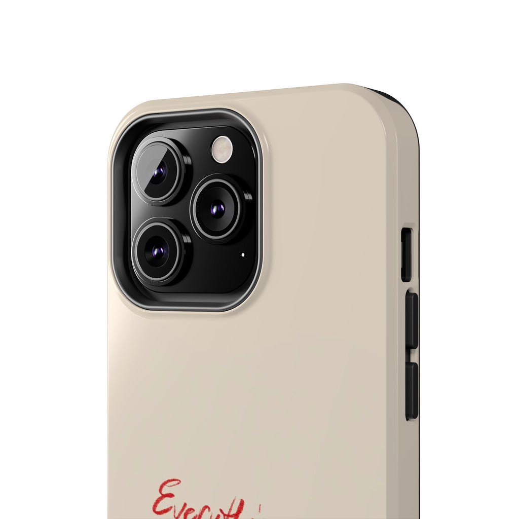 Tough Phone Case — "Everything I Want Wants Me Even More" Beige Protective Cover