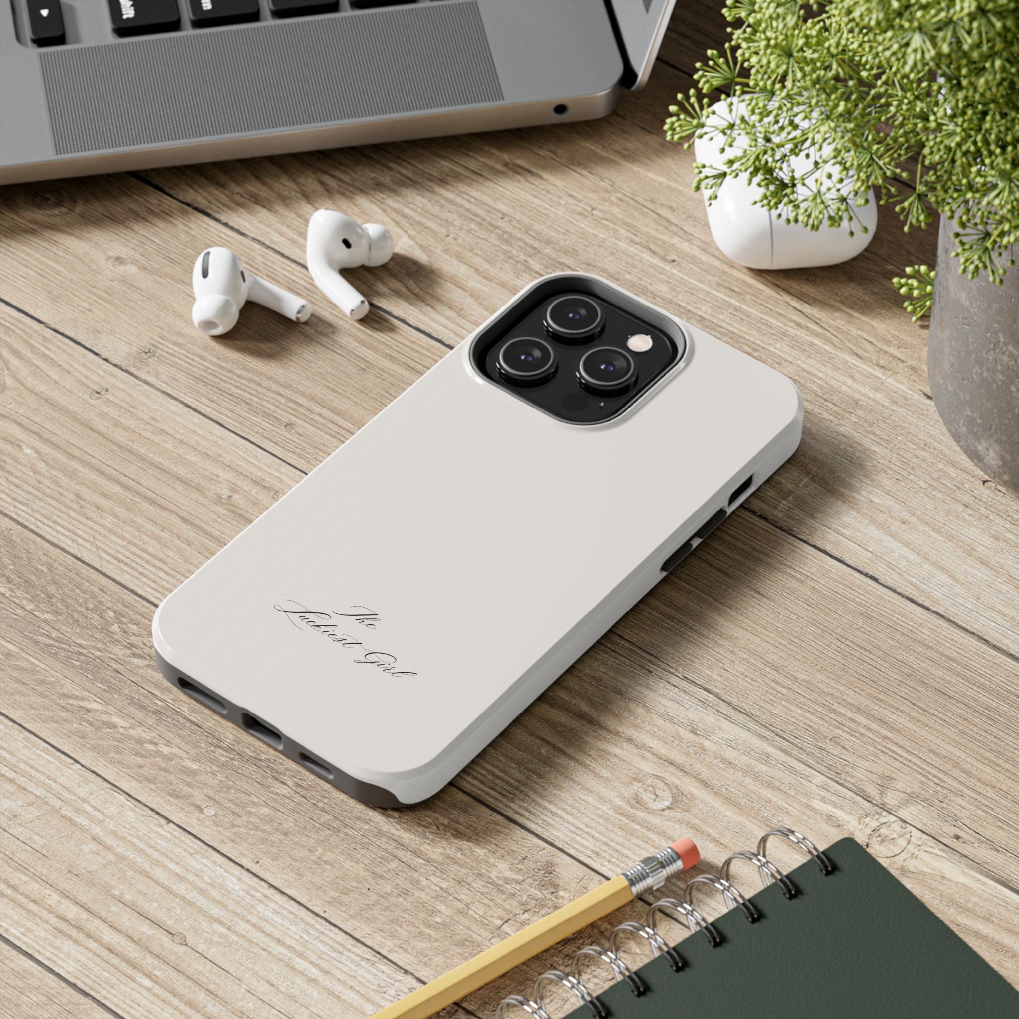 Tough Phone Case — "The Luckiest Girl" Slim Protective iPhone Cover