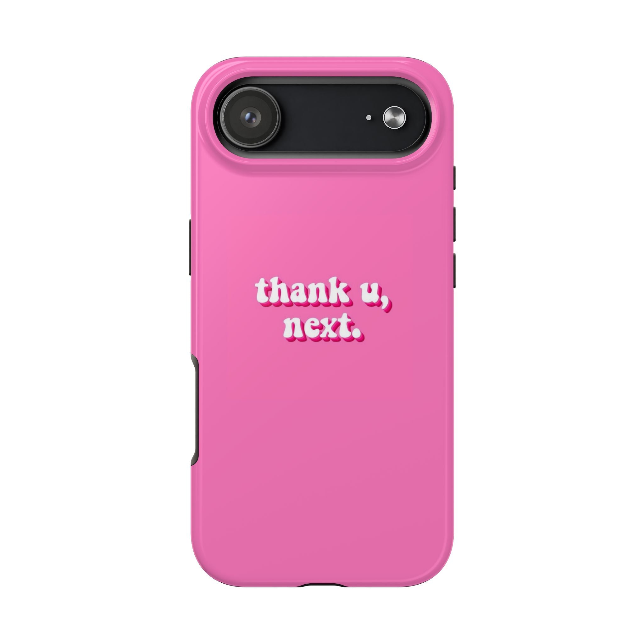 Pink 'thank u, next.' Tough Phone Case — Protective iPhone Case with Trendy Script