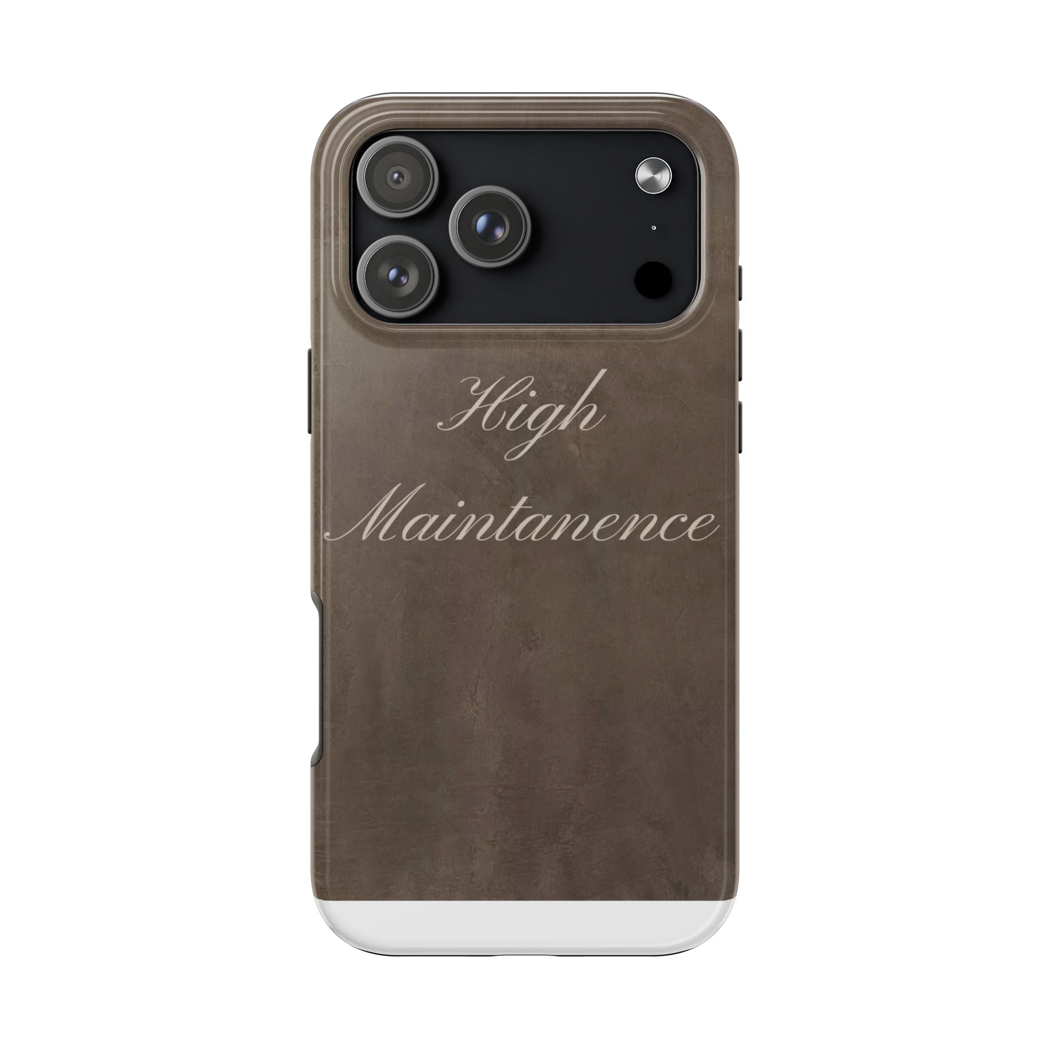 High Maintenance Tough Phone Case — Brown Vintage Script Protective Cover