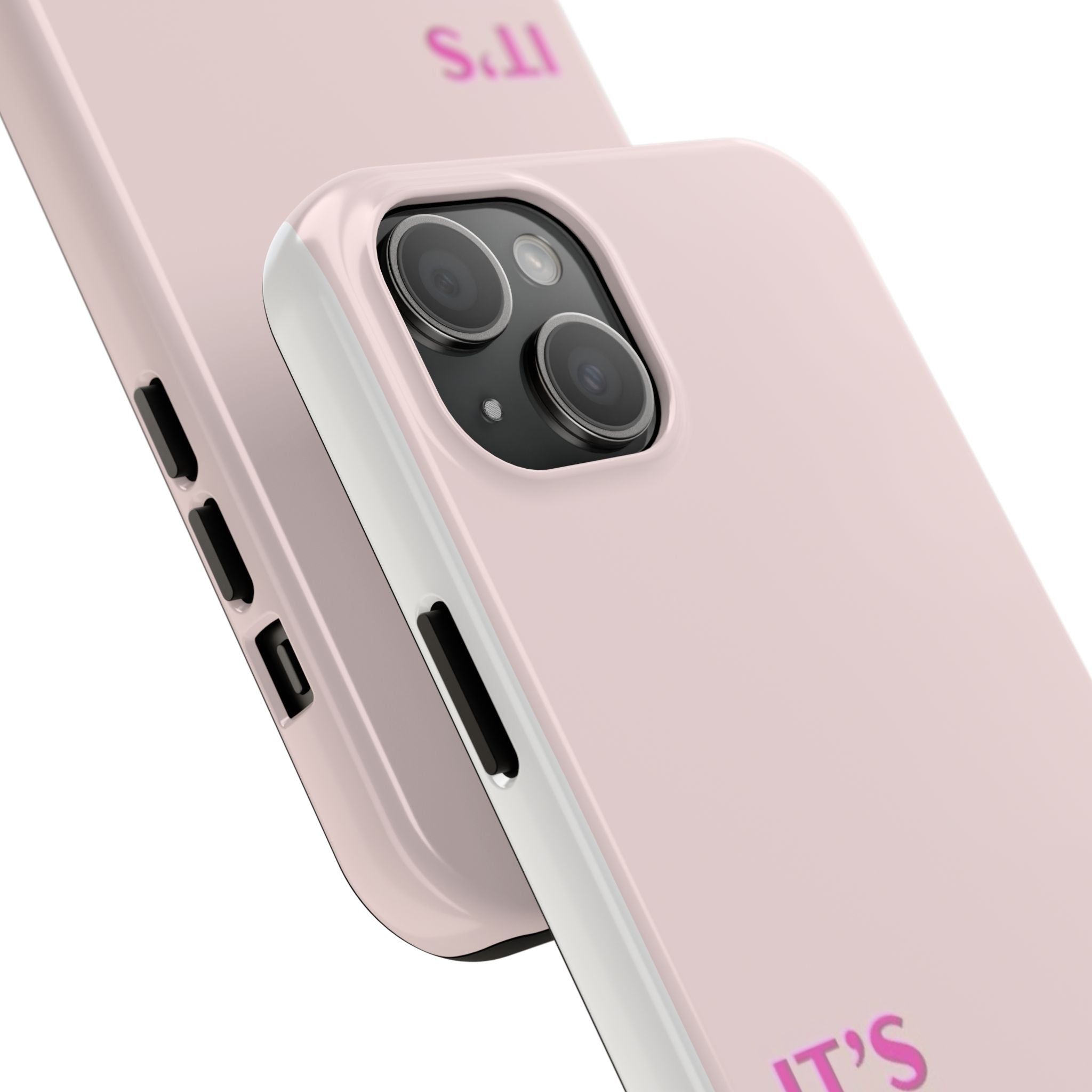 Phone Case — Pink "It's Not That Serious" Protective Tough Case