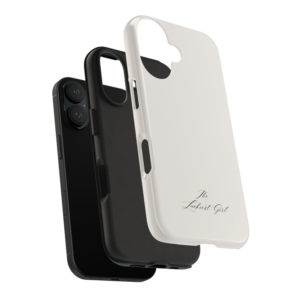Tough Phone Case — "The Luckiest Girl" Slim Protective iPhone Cover