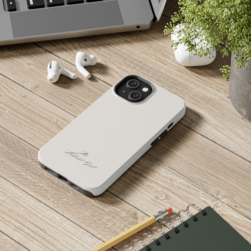Tough Phone Case — "The Luckiest Girl" Slim Protective iPhone Cover