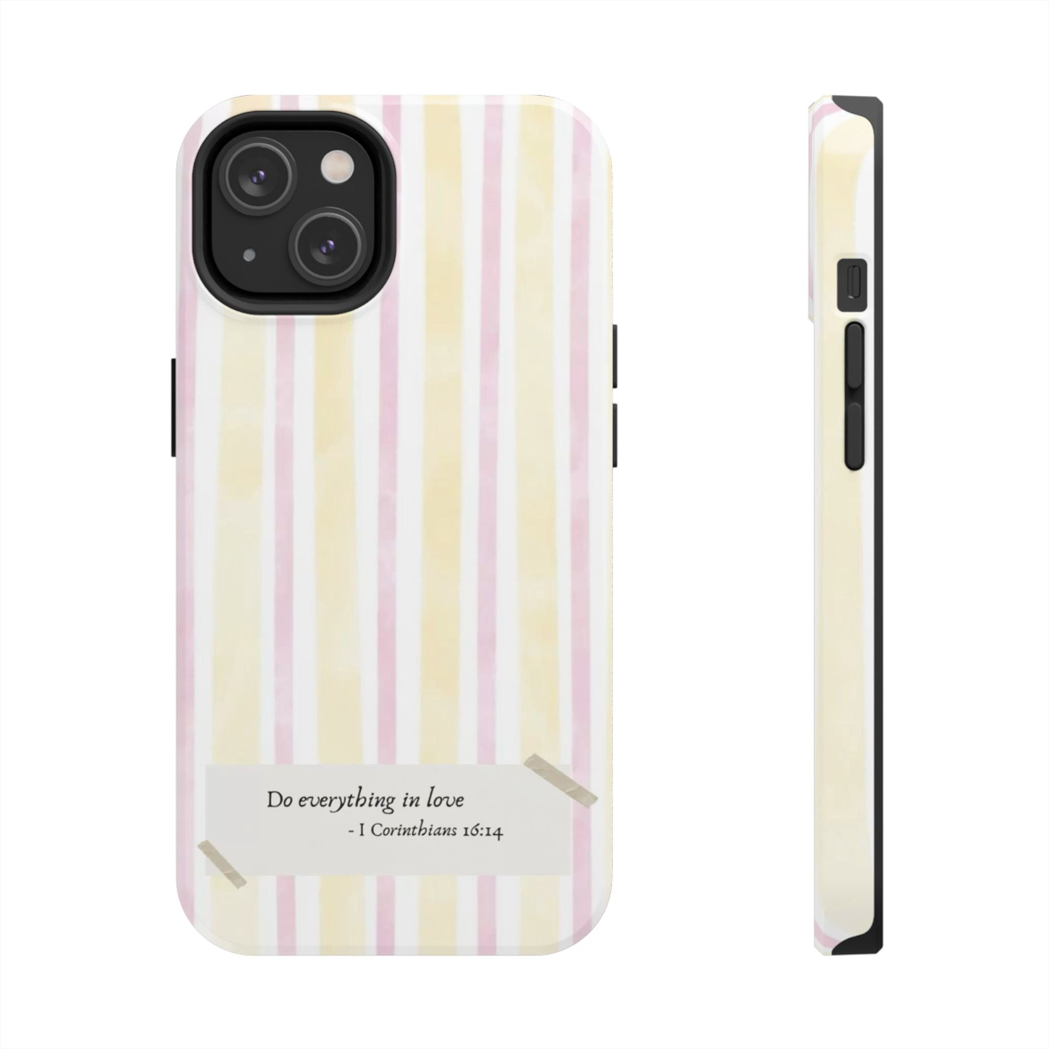 Tough Phone Case — Pastel Stripes "Do everything in love" (1 Corinthians 16:14)