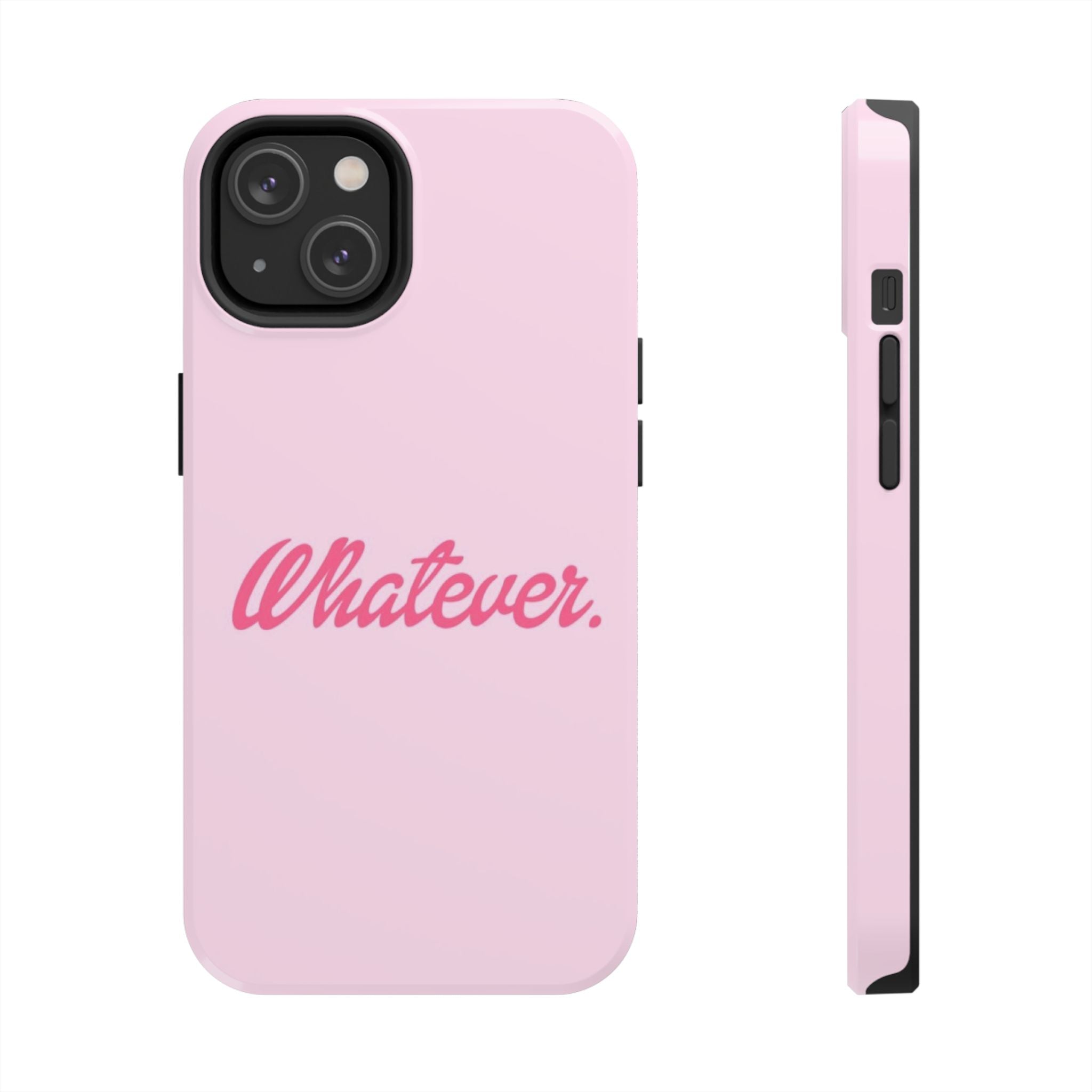 Whatever Pink Tough Phone Case — Protective iPhone Case with Retro Script