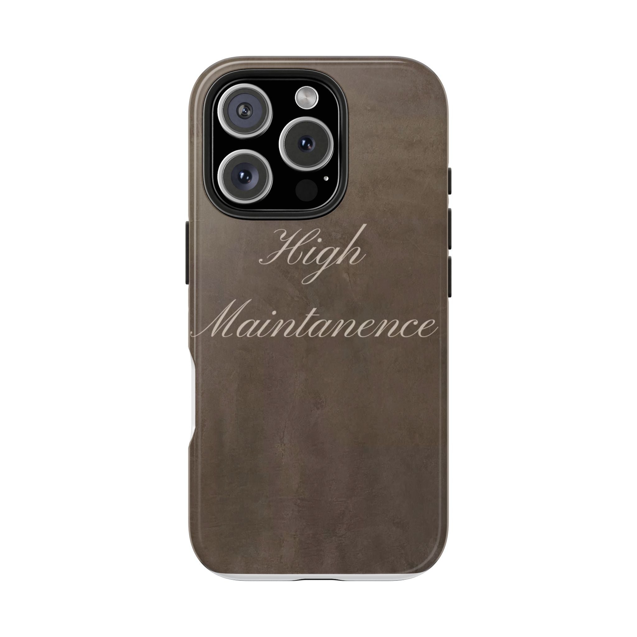 High Maintenance Tough Phone Case — Brown Vintage Script Protective Cover