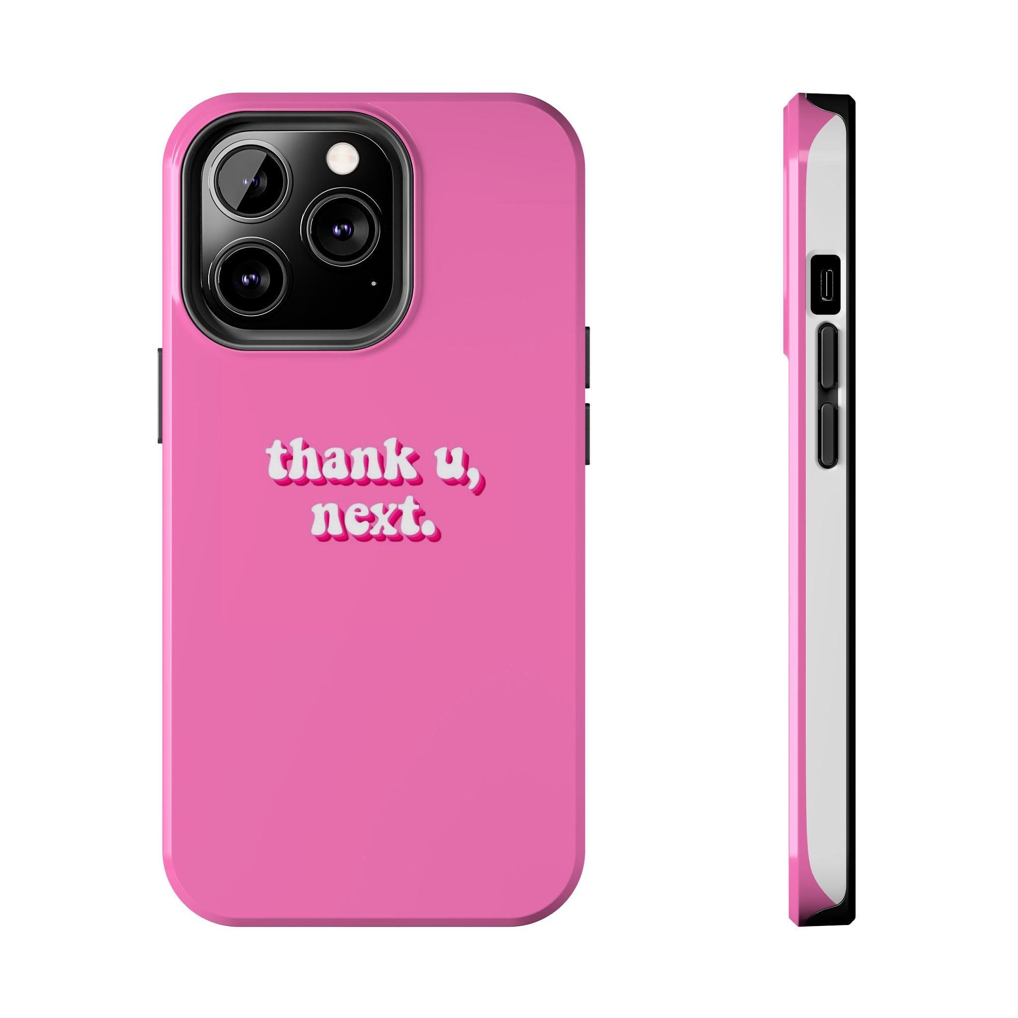 Pink 'thank u, next.' Tough Phone Case — Protective iPhone Case with Trendy Script