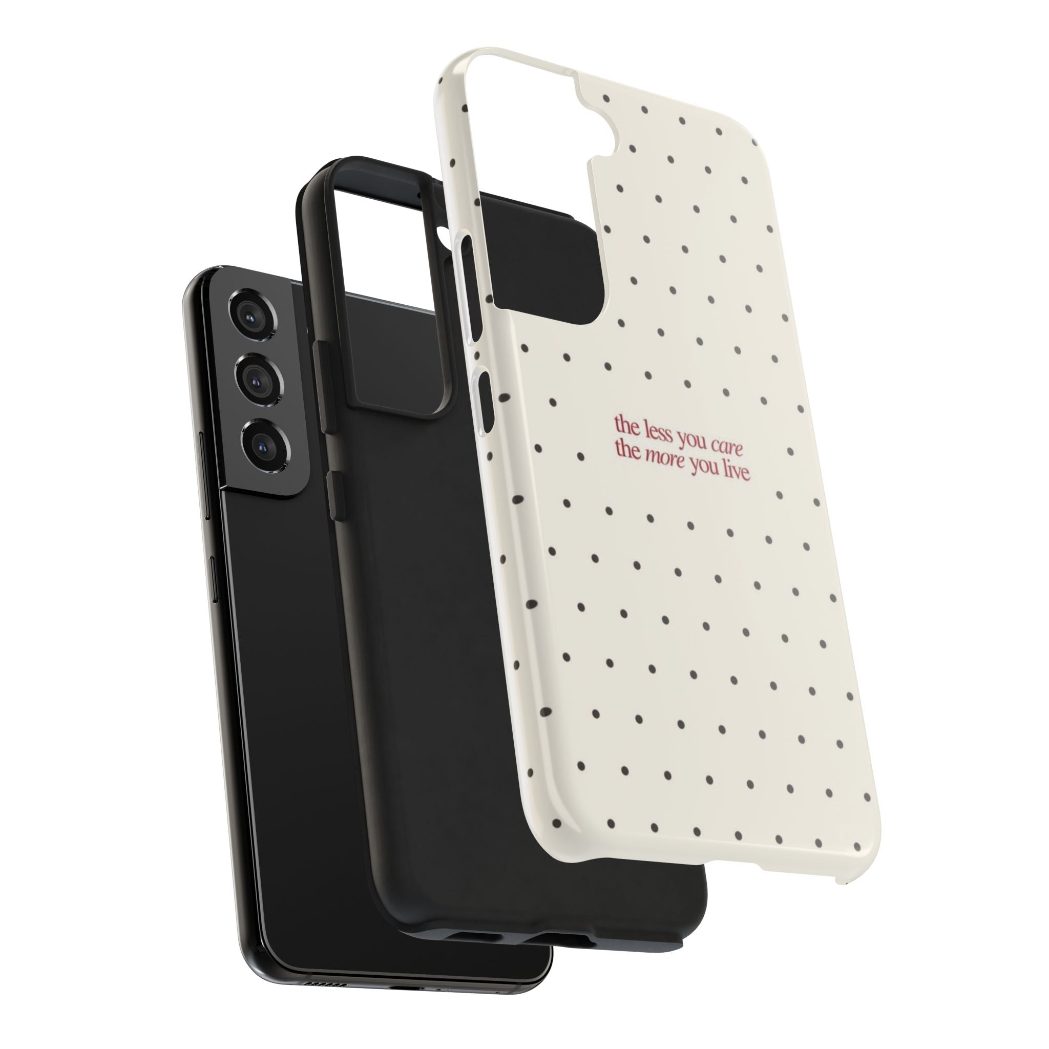 Tough Phone Case — 'the less you care the more you live' Minimal Polka Dot Protective Case