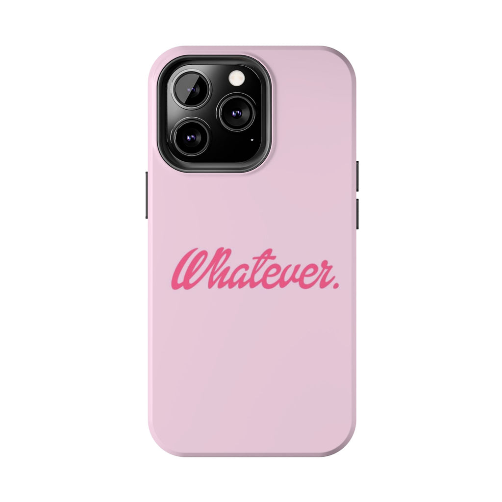 Whatever Pink Tough Phone Case — Protective iPhone Case with Retro Script
