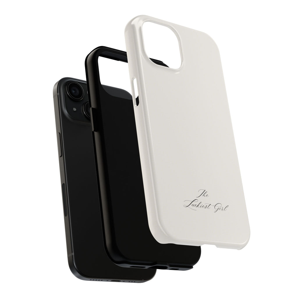 Tough Phone Case — "The Luckiest Girl" Slim Protective iPhone Cover