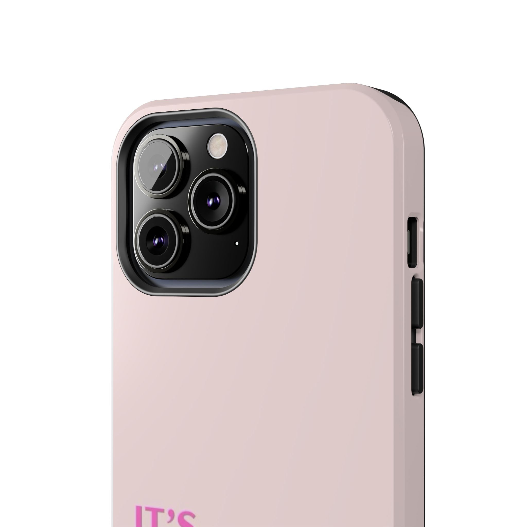 Phone Case — Pink "It's Not That Serious" Protective Tough Case