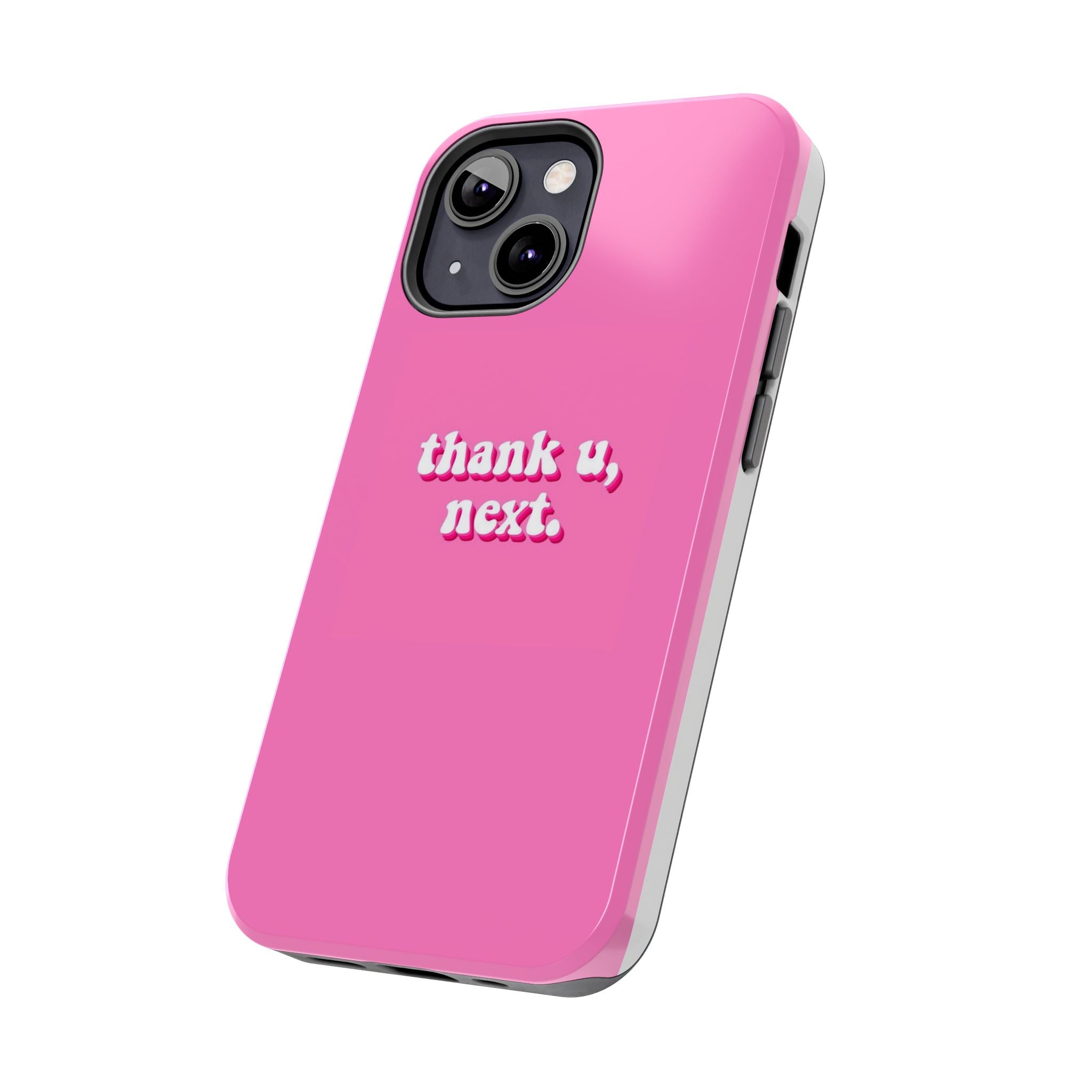 Pink 'thank u, next.' Tough Phone Case — Protective iPhone Case with Trendy Script