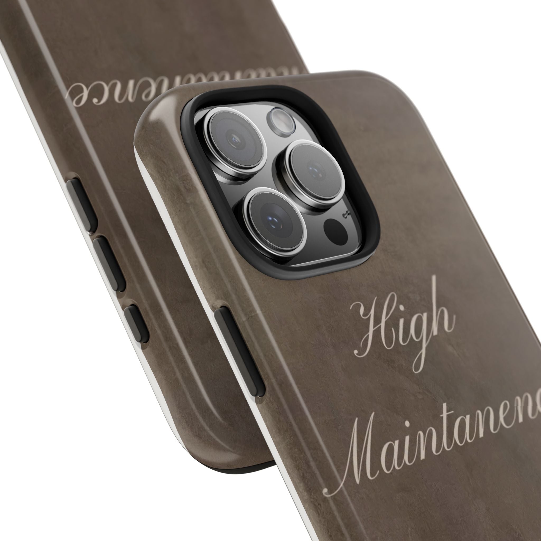High Maintenance Tough Phone Case — Brown Vintage Script Protective Cover