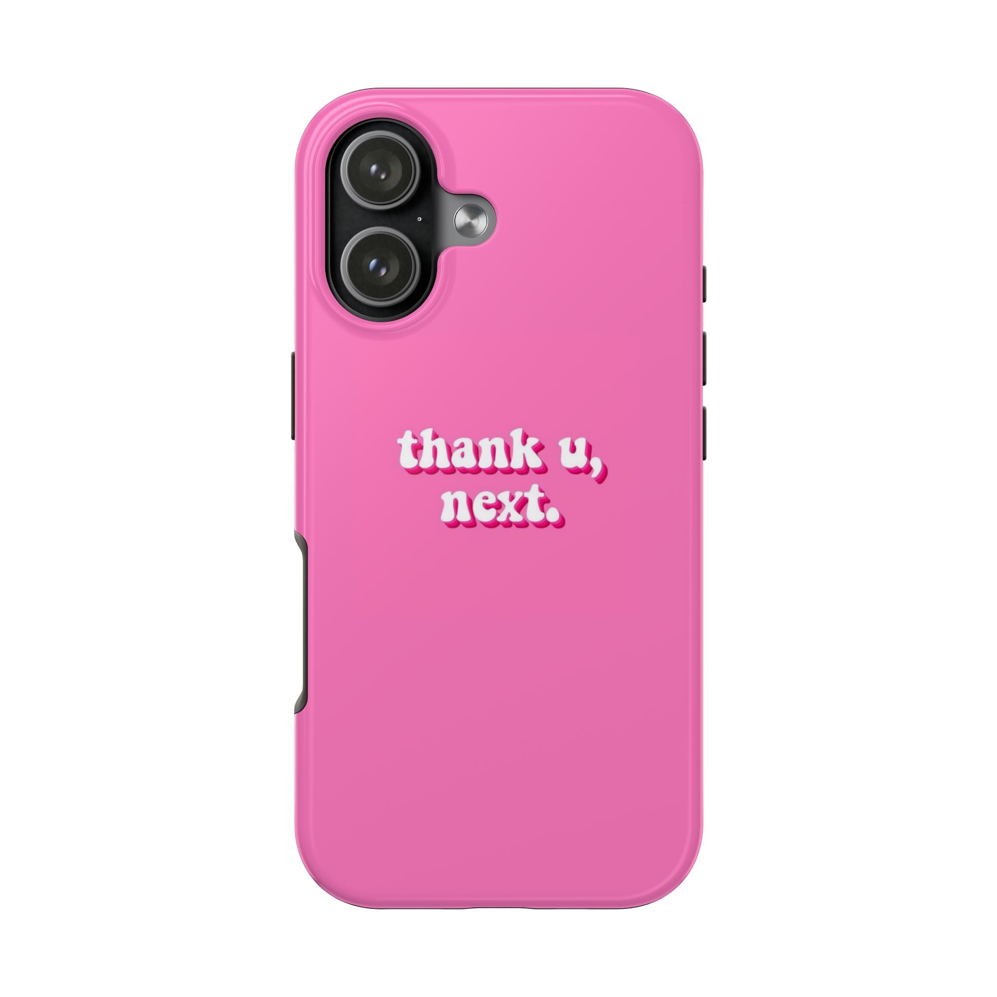 Pink 'thank u, next.' Tough Phone Case — Protective iPhone Case with Trendy Script